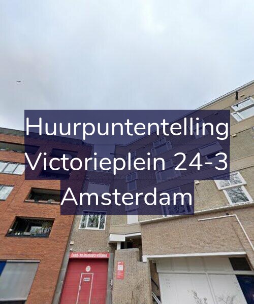 Foto gevel Huurpuntentelling voor Victorieplein 24-3, Amsterdam