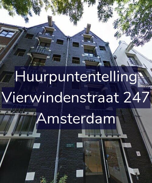 Foto gevel Huurpuntentelling voor Vierwindenstraat 247, Amsterdam