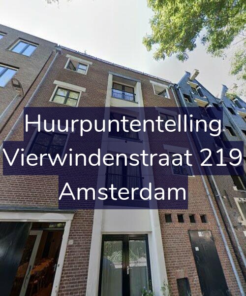 Foto gevel Huurpuntentelling voor Vierwindenstraat 219, Amsterdam
