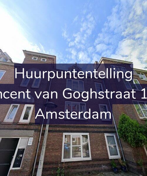 Foto gevel Huurpuntentelling voor Vincent van Goghstraat 104, Amsterdam