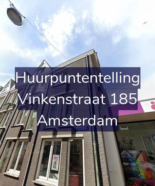 Foto gevel Huurpuntentelling voor Vinkenstraat 185, Amsterdam