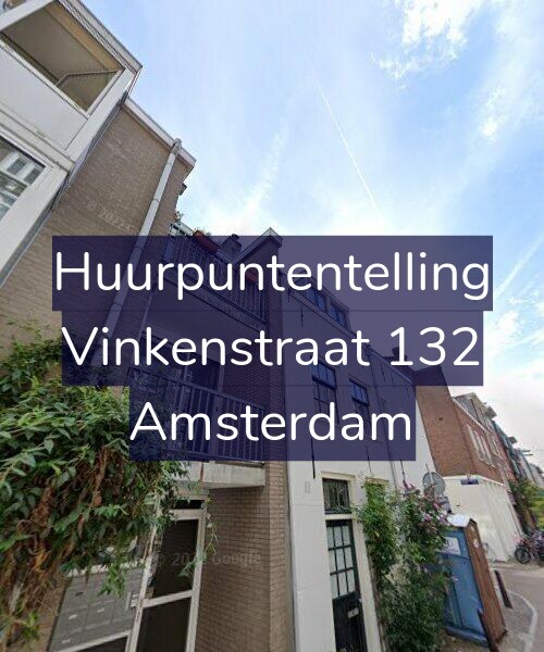 Foto gevel Huurpuntentelling voor Vinkenstraat 132, Amsterdam