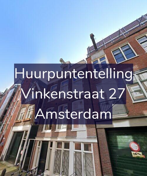 Foto gevel Huurpuntentelling voor Vinkenstraat 27, Amsterdam