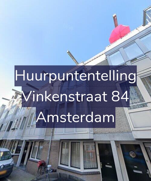 Foto gevel Huurpuntentelling voor Vinkenstraat 84, Amsterdam
