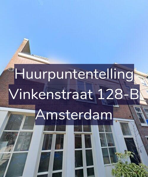 Foto gevel Huurpuntentelling voor Vinkenstraat 128-B, Amsterdam
