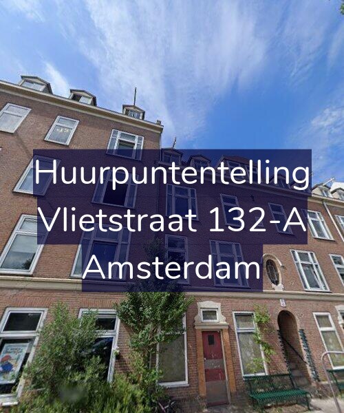 Foto gevel Huurpuntentelling voor Vlietstraat 132-A, Amsterdam