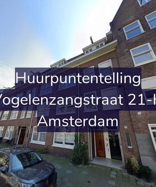 Foto gevel Huurpuntentelling voor Vogelenzangstraat 21-H, Amsterdam