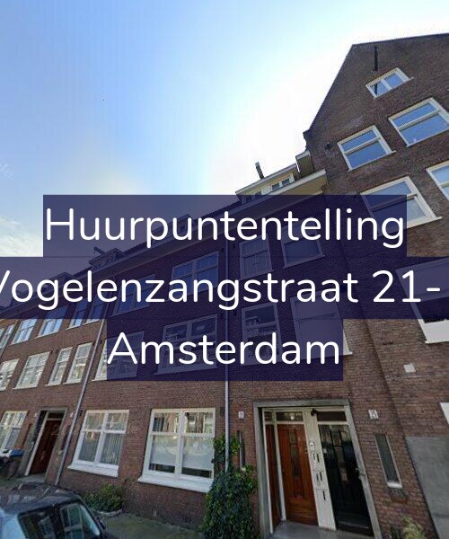 Foto gevel Huurpuntentelling voor Vogelenzangstraat 21-1, Amsterdam