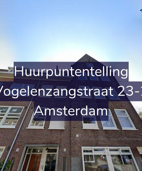 Foto gevel Huurpuntentelling voor Vogelenzangstraat 23-2, Amsterdam