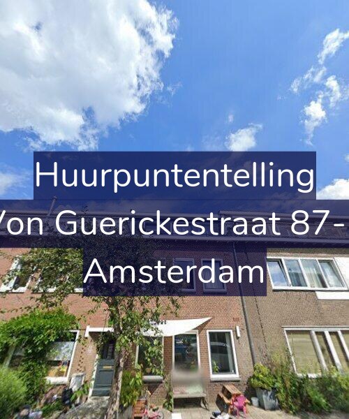 Foto gevel Huurpuntentelling voor Von Guerickestraat 87-1, Amsterdam