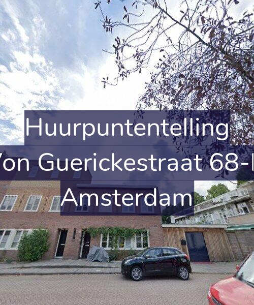 Foto gevel Huurpuntentelling voor Von Guerickestraat 68-H, Amsterdam