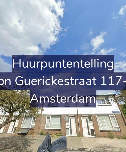Foto gevel Huurpuntentelling voor Von Guerickestraat 117-H, Amsterdam