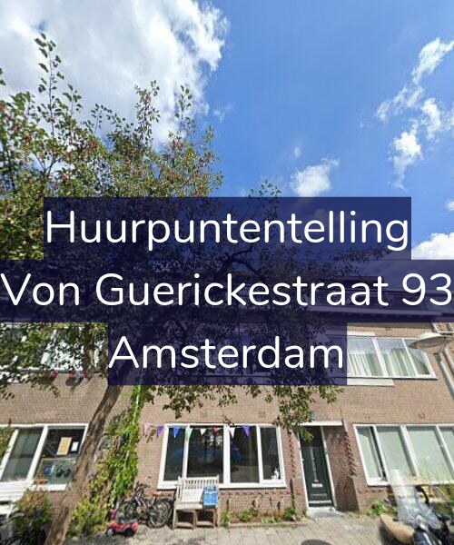 Foto gevel Huurpuntentelling voor Von Guerickestraat 93, Amsterdam