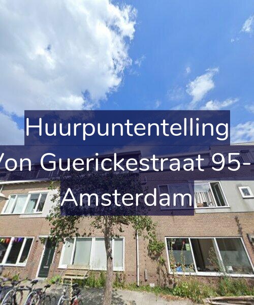 Foto gevel Huurpuntentelling voor Von Guerickestraat 95-1, Amsterdam