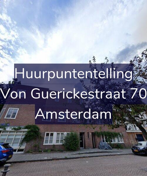 Foto gevel Huurpuntentelling voor Von Guerickestraat 70, Amsterdam