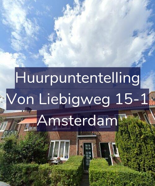 Foto gevel Huurpuntentelling voor Von Liebigweg 15-1, Amsterdam