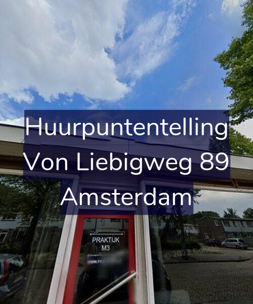 Foto gevel Huurpuntentelling voor Von Liebigweg 89, Amsterdam