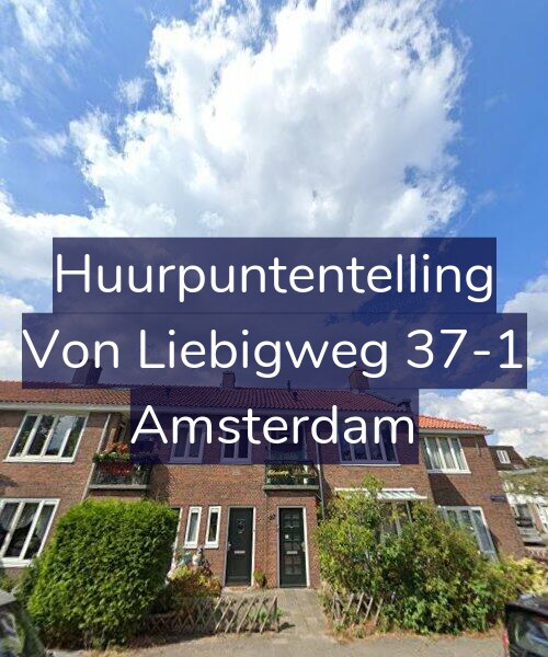 Foto gevel Huurpuntentelling voor Von Liebigweg 37-1, Amsterdam