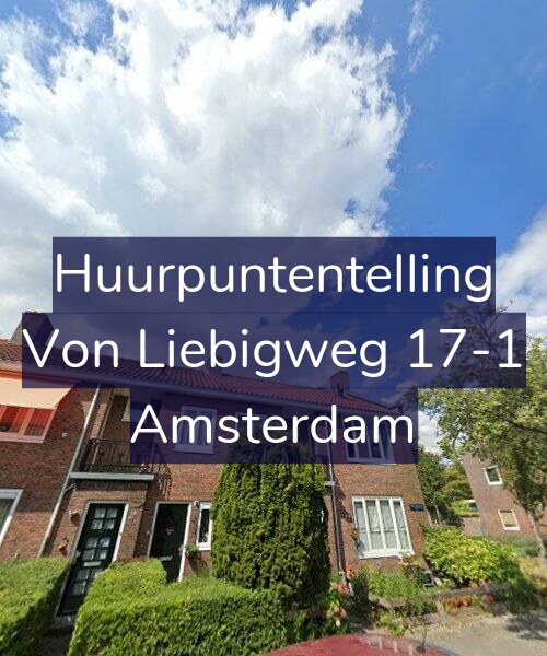 Foto gevel Huurpuntentelling voor Von Liebigweg 17-1, Amsterdam