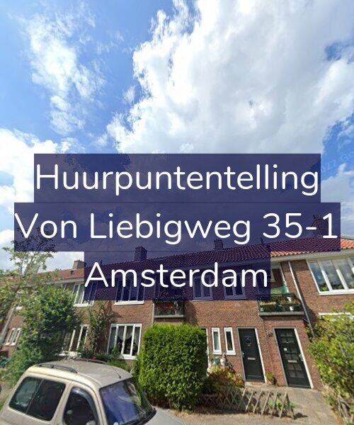 Foto gevel Huurpuntentelling voor Von Liebigweg 35-1, Amsterdam