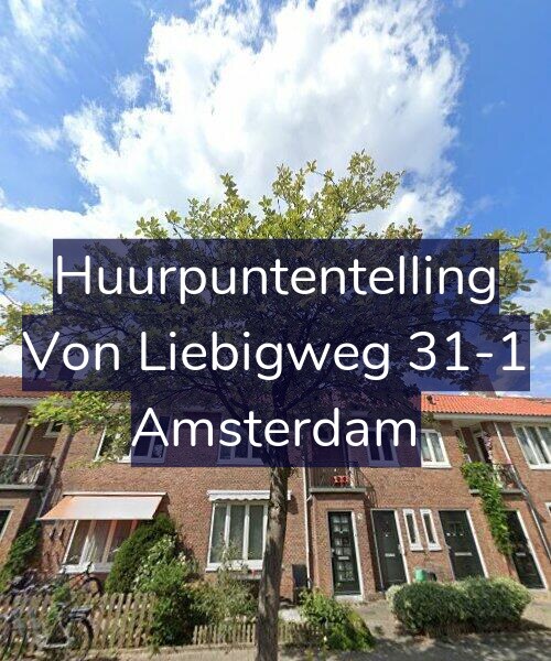 Foto gevel Huurpuntentelling voor Von Liebigweg 31-1, Amsterdam