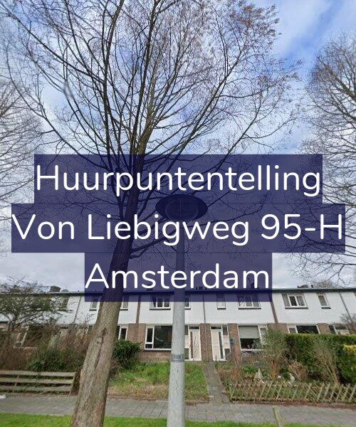 Foto gevel Huurpuntentelling voor Von Liebigweg 95-H, Amsterdam
