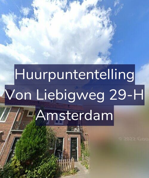 Foto gevel Huurpuntentelling voor Von Liebigweg 29-H, Amsterdam
