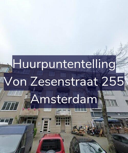Foto gevel Huurpuntentelling voor Von Zesenstraat 255, Amsterdam