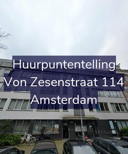 Foto gevel Huurpuntentelling voor Von Zesenstraat 114, Amsterdam