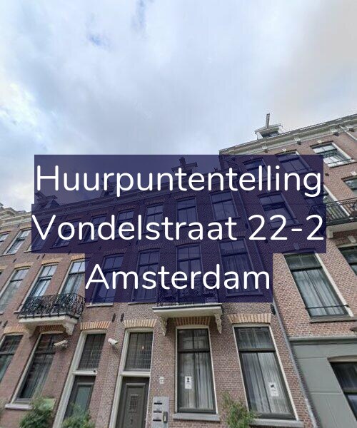 Foto gevel Huurpuntentelling voor Vondelstraat 22-2, Amsterdam
