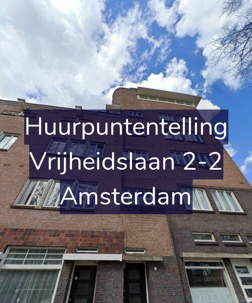 Foto gevel Huurpuntentelling voor Vrijheidslaan 2-2, Amsterdam