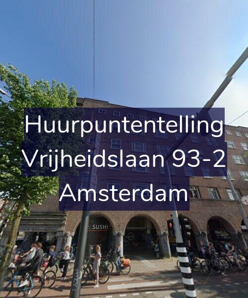 Foto gevel Huurpuntentelling voor Vrijheidslaan 93-2, Amsterdam