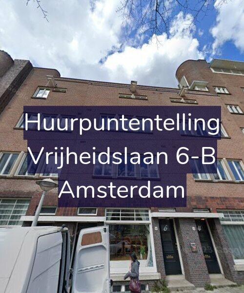 Foto gevel Huurpuntentelling voor Vrijheidslaan 6-B, Amsterdam