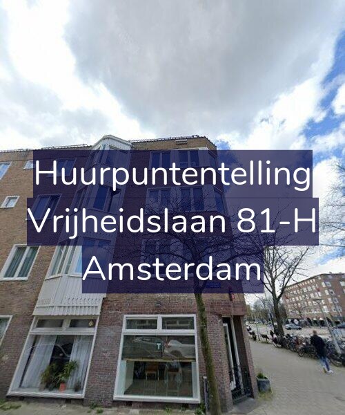Foto gevel Huurpuntentelling voor Vrijheidslaan 81-H, Amsterdam