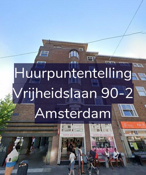Foto gevel Huurpuntentelling voor Vrijheidslaan 90-2, Amsterdam