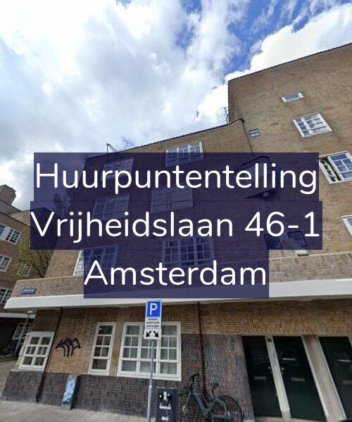 Foto gevel Huurpuntentelling voor Vrijheidslaan 46-1, Amsterdam