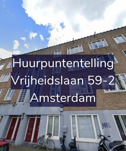Foto gevel Huurpuntentelling voor Vrijheidslaan 59-2, Amsterdam