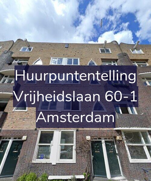 Foto gevel Huurpuntentelling voor Vrijheidslaan 60-1, Amsterdam