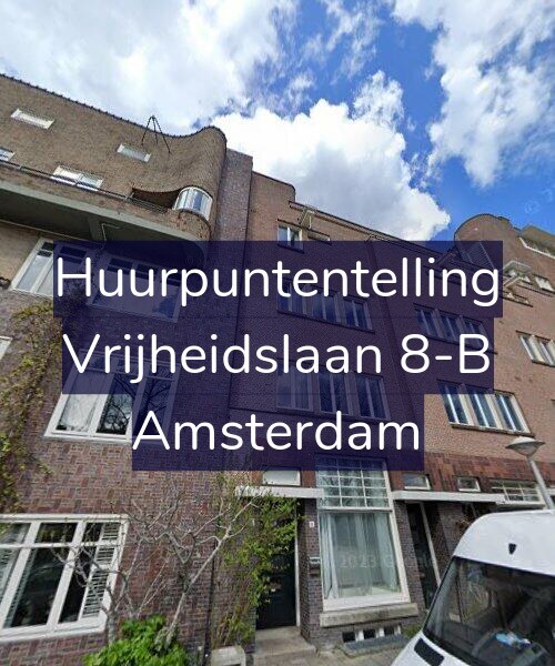 Foto gevel Huurpuntentelling voor Vrijheidslaan 8-B, Amsterdam
