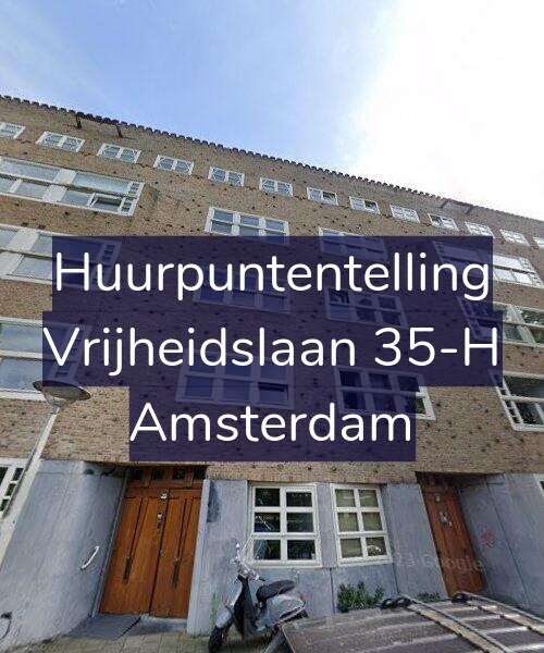 Foto gevel Huurpuntentelling voor Vrijheidslaan 35-H, Amsterdam
