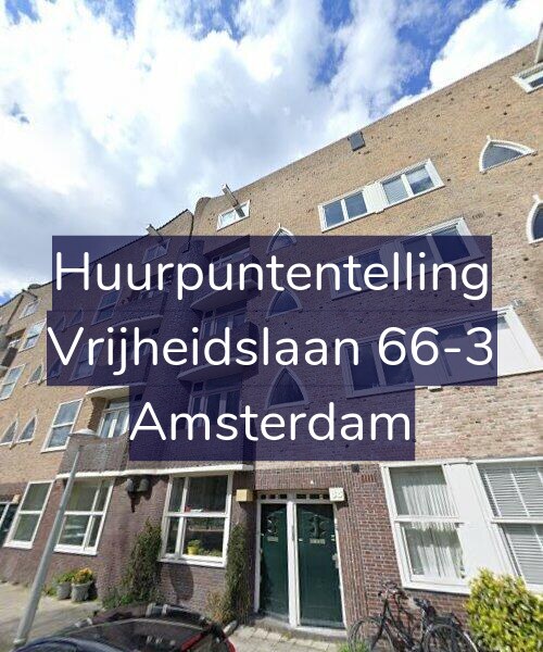 Foto gevel Huurpuntentelling voor Vrijheidslaan 66-3, Amsterdam