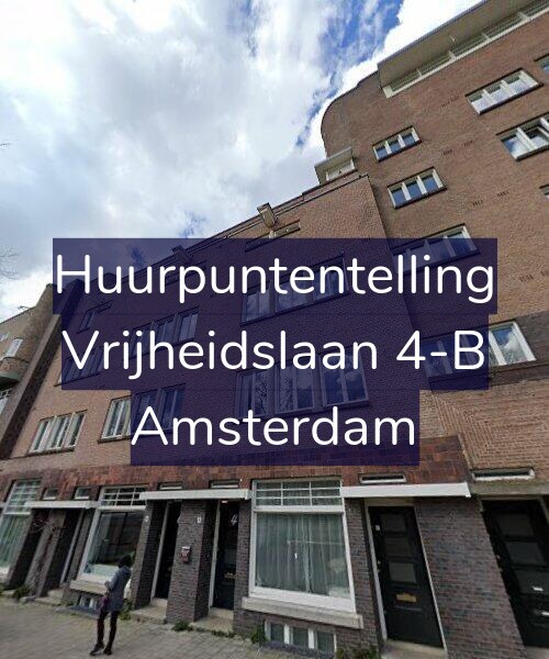 Foto gevel Huurpuntentelling voor Vrijheidslaan 4-B, Amsterdam