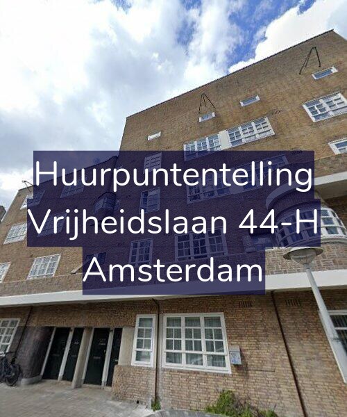 Foto gevel Huurpuntentelling voor Vrijheidslaan 44-H, Amsterdam
