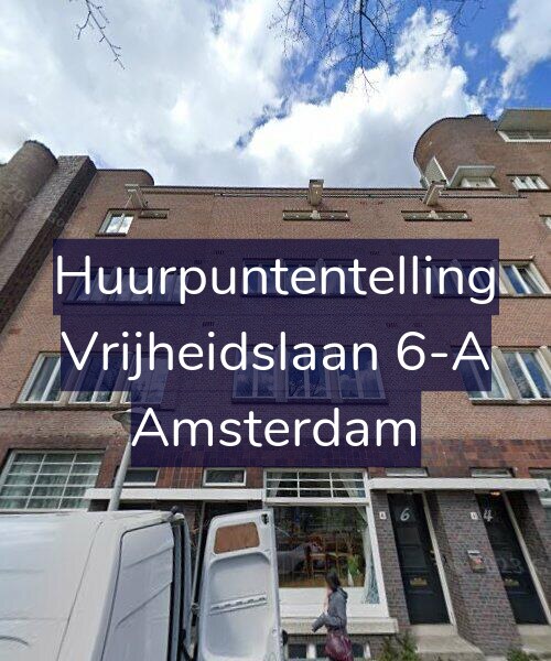 Foto gevel Huurpuntentelling voor Vrijheidslaan 6-A, Amsterdam