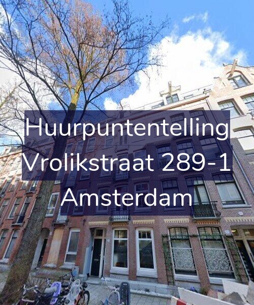 Foto gevel Huurpuntentelling voor Vrolikstraat 289-1, Amsterdam