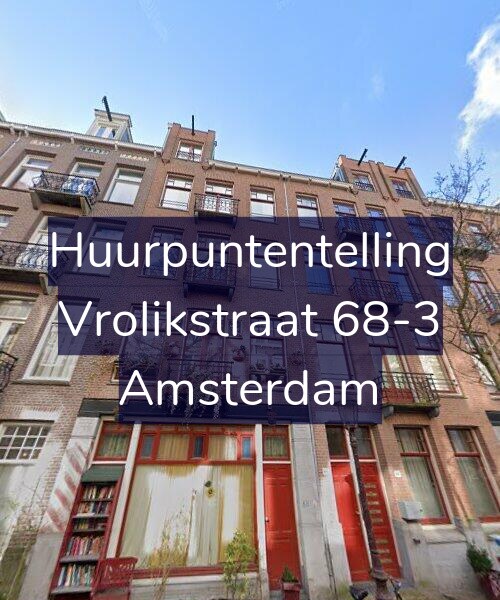 Foto gevel Huurpuntentelling voor Vrolikstraat 68-3, Amsterdam