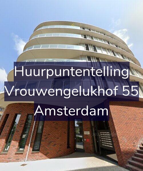 Foto gevel Huurpuntentelling voor Vrouwengelukhof 55, Amsterdam