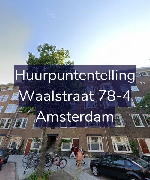Foto gevel Huurpuntentelling voor Waalstraat 78-4, Amsterdam