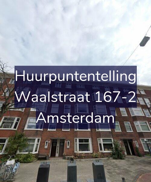 Foto gevel Huurpuntentelling voor Waalstraat 167-2, Amsterdam