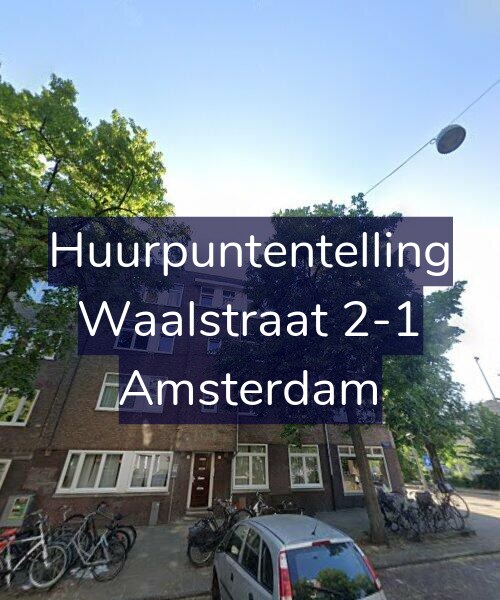 Foto gevel Huurpuntentelling voor Waalstraat 2-1, Amsterdam